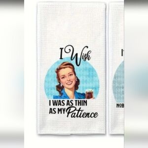 I Wish I Was As Thin As My Patience Hand Towel New 16" X 24"